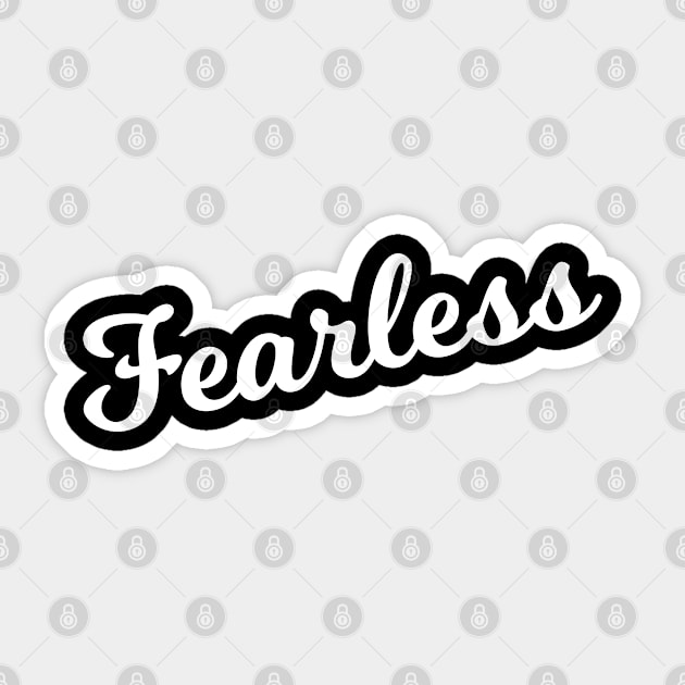 Fearless Sticker by Flippin' Sweet Gear